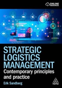 Image of Strategic Logistics Management: contemporary principles and practice