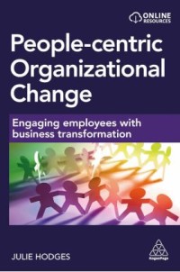 Image of People-centric Organizational Change: engaging employees with business transformation