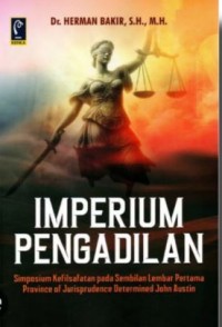 Image of Imperium Pengadilan: simposium kefilsafatan pada sembilan lembar pertama province of jurisprudence determined john austin