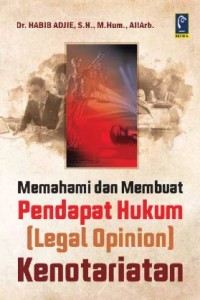 Image of Memahami dan Membuat Pendapat Hukum (Legal Opinion) Kenotariatan