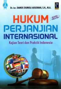 Image of Hukum Perjanjian Internasional: kajian teori dan praktik Indonesia Edisi Revisi