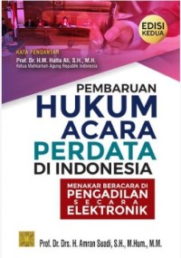 Image of Pembaruan Hukum Acara Perdata di Indonesia: menakar beracara di pengadilan secara elektronik