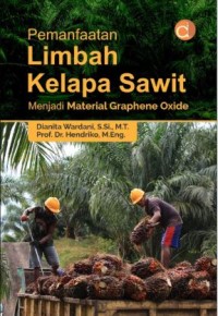 Image of Pemanfaatan Limbah Kelapa Sawit menjadi Material Graphene Oxide