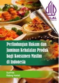 Image of Perlindungan Hukum dan Jaminan Kehalalan Produk bagi Konsumen Muslim di Indonesia