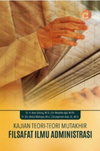 Image of Kajian Teori-Teori Mutakhir Filsafat Ilmu Administrasi