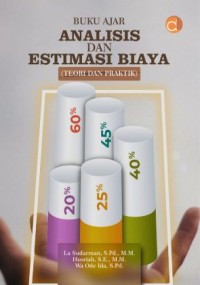Image of Buku Ajar Analisis dan Estimasi Biaya (teori dan praktik)