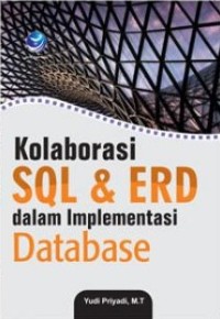 Kolaborasi SQL dan ERD dalam implementasi database