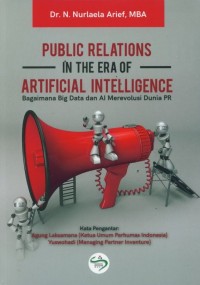Public relations in the era of artificial intelligence: Bagaimana big data dan AI merevolusi dunia PR