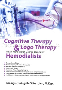 Cognitive therapy dan logo therapy dalam menurunkan depresi pada pasien hemodialisis