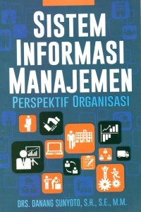 Sistem informasi manajemen : perspektif organisasi