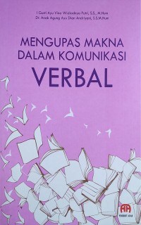 Mengupas makna dalam komunikasi verbal