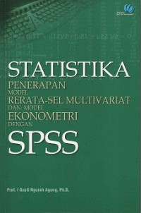 Statistika penerapan model rerata-sel multivariat dan model ekonometri dengan SPSS