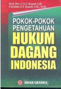 Pokok-pokok pengetahuan hukum dagang Indonesia