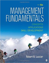 Management fundamentals : concepts aplications skill development