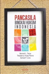 Pancasila bingkai hukum Indonesia