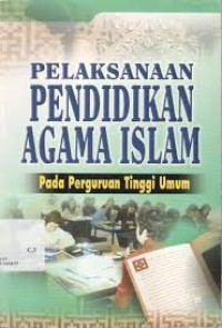 Pelaksanaan pendidikan agama islam pada perguruan tinggi umum