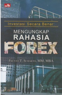 Investasi secara benar : mengungkap rahasia forex