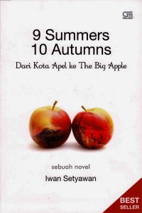 Nine Summers ten autumns: dari kota apel ke the big apple