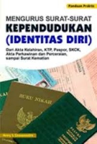 Mengurus surat-surat kependudukan (identitas diri)