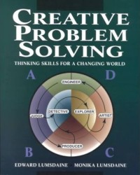 Creative problem solving : thinking skills for a changing world