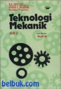 Teknologi mekanik : jilid 2