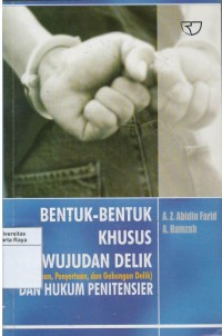 Bentuk - bentuk khusus perwujudan delik ( percobaan, pengantar dan gabungan delik ) dan hukum pemitensier