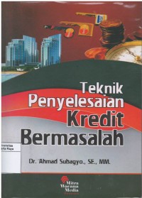 Teknik penyelesaian kredit bermasalah