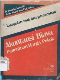 Kumpulan soal dan pemecahan akuntansi biaya penentuan harga pokok