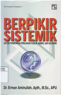 Berpikir sistemik untuk pembuatan kebijakan publik, bisnis dan ekonomi