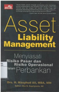 Asset liability management: menyiasati risiko pasar dan risiko operasional dalam perbankan