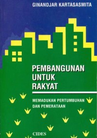 Pembangunan untuk rakyat : memadukan pertumbuhan & pemerataan