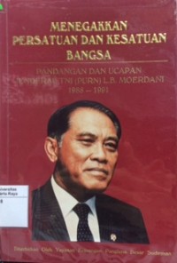 Menegakan persatuan dan kesatuan bangsa