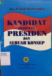 Kandidat seorang Presiden dan sebuah konsep