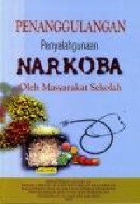 Penanggulangan penyalahgunaan narkoba oleh masyarakat sekolah