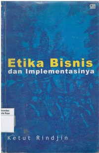 Etika bisnis dan implementasinya