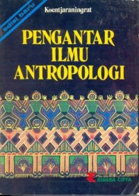 Pengantar ilmu antropologi