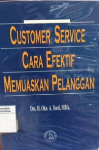 Customer service cara efektif memuaskan pelanggan