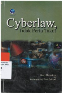 Cyberlaw, tidak perlu takut