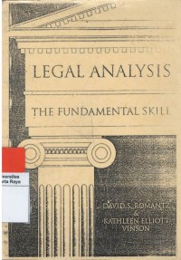 Legal analysis : the fundamental skill