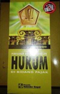 Penegakan dan perlindungan hukum dibidang pajak