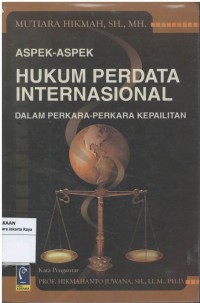 Aspek-aspek hukum perdata internasional dalam perkara-perkara kepailitan