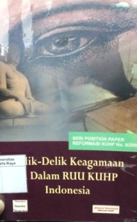 Delik-delik keagamaan di dalam RUU KUHP Indonesia