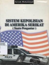 Sistem kepolisian di Amerika Serikat : suatu pengantar