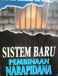 Sistem baru pembinaan narapidana