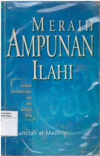 Meraih ampunan ilahi: metode membersihkan hati dari kotoran dosa