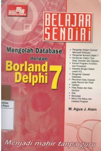 Belajar sendiri mengolah database dengan borland delphi 7
