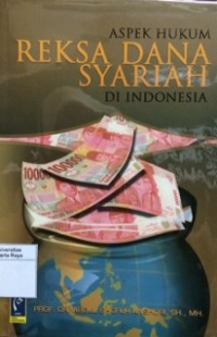 Aspek hukum reksa dana syariah di Indonesia