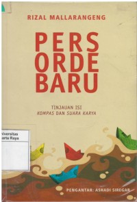 Pers orde baru: tinjauan isi kompas dan suara karya