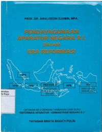 Pendayagunaan aparatur negara R.I dalam era reformasi