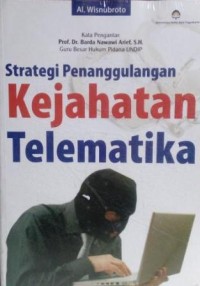 Strategi penanggulangan kejahatan telematika